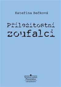 Příležitostní zoufalci