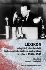 Lexikon nejvyšších představitelů československé justice a prokuratury v letech 1948-1989