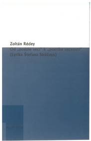 Od "poézie vecí" k "poetike vecnosti"