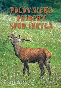 Poľovnícke príbehy spod Inovca 2.diel