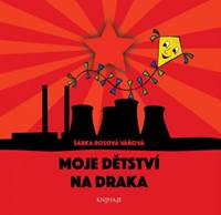 Moje dětství na draka