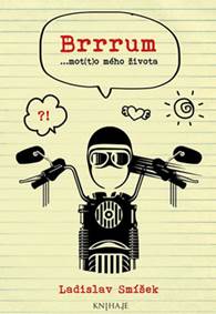 Brrrum...mot(t)o mého života