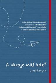 A okraje máš kde? kúpite na Knihyprekazdeho.sk