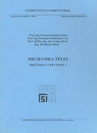 Mechanika těles - Pružnost a pevnost I