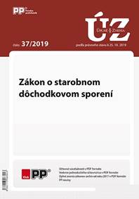 UZZ 37/2019 Zákon o starobnom dôchodkovom sporení