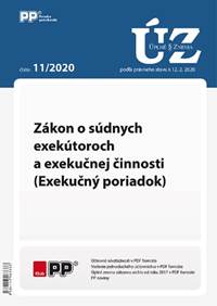 UZZ 11/2020 Zákon o súdnych exekútoroch a exekučnej činnosti (Exekučný poriadok)