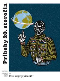 Príbehy 20. storočia - Píšu dejiny víťazi?