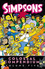 Simpsons Comics Colossal Compendium: Vol
