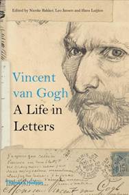 Vincent van Gogh: A Life in Letters