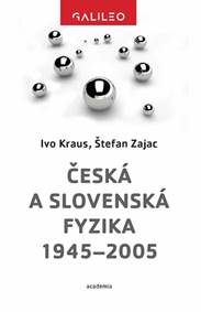 Česká a slovenská fyzika 1945-2005 kúpite na Knihyprekazdeho.sk