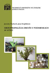 Mikropropagácia drevín v podmienkach IN VITRO
