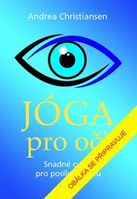 Jóga pro oči - Snadné cviky pro posílení