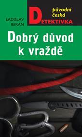 Dobrý důvod k vraždě