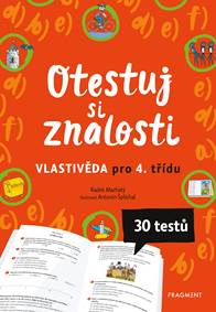 Otestuj si znalosti – Vlastivěda pro 4. třídu
