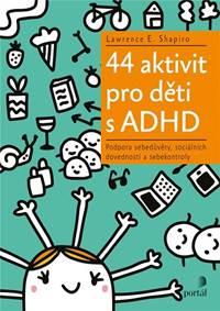 44 aktivit pro děti s ADHD kúpite na Knihyprekazdeho.sk