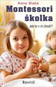 Montessori školka kúpite na Knihyprekazdeho.sk