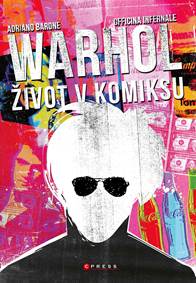 Kniha Andy Warhol: Život v komiksu
