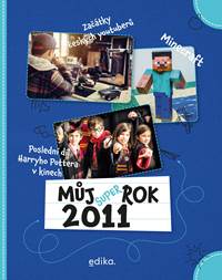 Můj rok 2011 kúpite na Knihyprekazdeho.sk