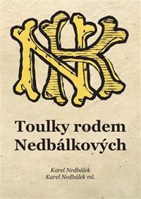 Toulky rodem Nedbálkových kúpite na Knihyprekazdeho.sk