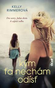 Kým ťa nechám odísť