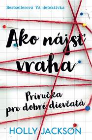Ako nájsť vraha kúpite na Knihyprekazdeho.sk