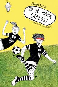 To je finta, Carlos! kúpite na Knihyprekazdeho.sk
