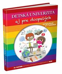 Detská univerzita aj pre dospelých 2020 kúpite na Knihyprekazdeho.sk