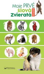 Moje prvé slová - Zvieratá kúpite na Knihyprekazdeho.sk