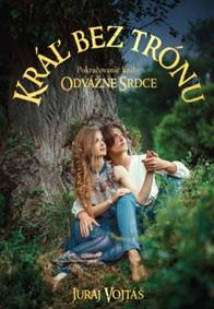 Kráľ bez trónu (2.diel série Odvážne srdce) kúpite na Knihyprekazdeho.sk