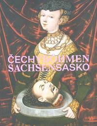 Čechy  Sasko. Jak blízko, tak daleko