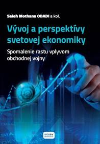 Vývoj a perspektívy svetovej ekonomiky