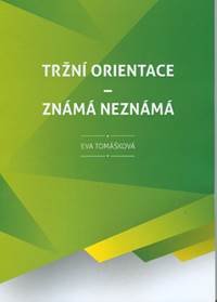 Tržní orientace - známá neznámá