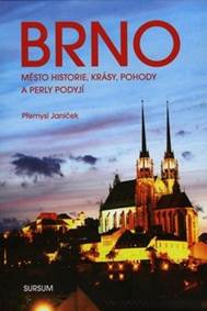Brno město historie, krásy, pohody a perly Podyjí kúpite na Knihyprekazdeho.sk