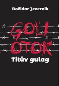Kniha Goli otok - Titův gulag