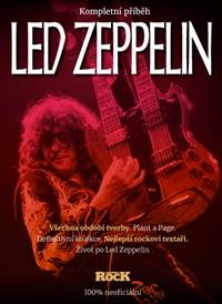 Led Zeppelin - Kompletní příběh
