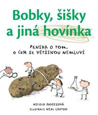 Kniha Bobky, šišky a jiná hovínka - Kniha o to