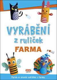 Kniha Vyrábění z ruliček Farma