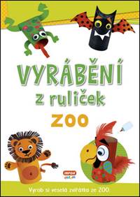 Kniha Vyrábění z ruliček ZOO