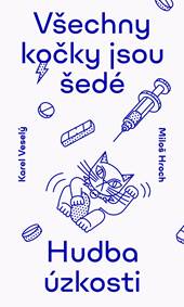 Všechny kočky jsou šedé - Melancholie v hudbě