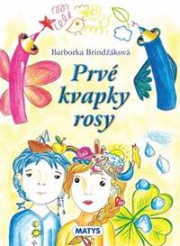 Prvé kvapky rosy kúpite na Knihyprekazdeho.sk