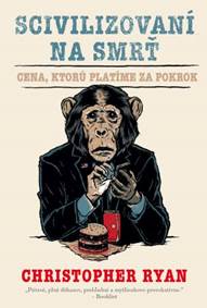 Scivilizovaní na smrť kúpite na Knihyprekazdeho.sk