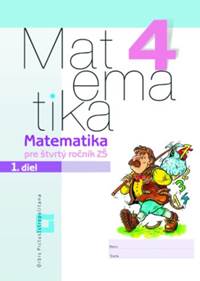Matematika 4 - 1. diel - Pracovný zošit