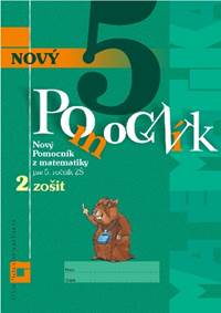 Nový pomocník z matematiky 5 (2.zošit- pracovná učebnica)