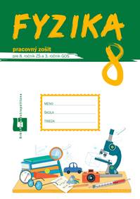 Fyzika 8 - Pracovný zošit