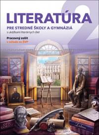 Literatúra 2 - pre SŠ a gymnáziá PZ