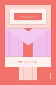 Oděv - Móda - Tvorba