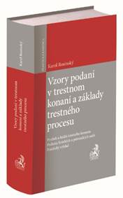 Vzory podaní v trestnom konaní a základy trestného procesu kúpite na Knihyprekazdeho.sk