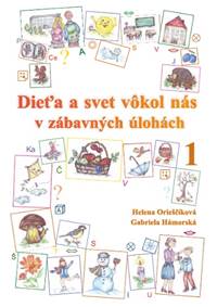 Dieťa a svet vôkol nás v zábavných úlohách 1