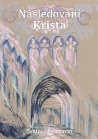 Následování Krista kúpite na Knihyprekazdeho.sk