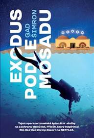 Exodus podle Mosadu kúpite na Knihyprekazdeho.sk